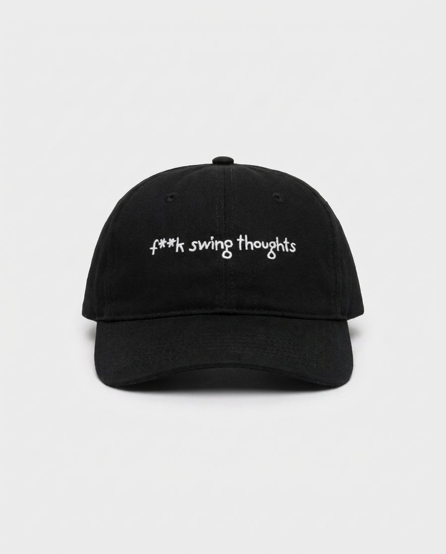 F**k swing thoughts cap